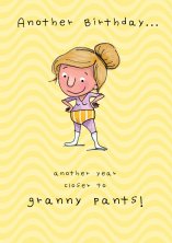 Naked Truth Granny Pants Birthday Greetings Card