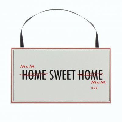 Anon sense Mum Wall Plaque - Home Sweet Home