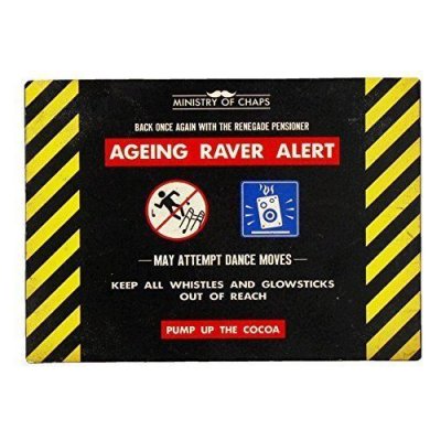 Ageing Raver Alert Ministry of Chaps Metal Wall Plaque